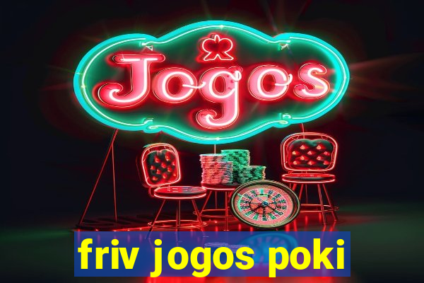 friv jogos poki